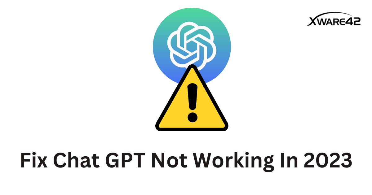 Fix Chat GPT Not Working In 2023