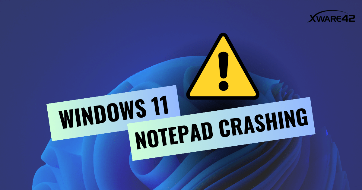 Fix Windows 11 Notepad Crashing in 2023
