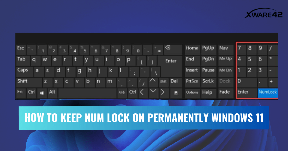 How to Keep Num Lock on Permanently Windows 11